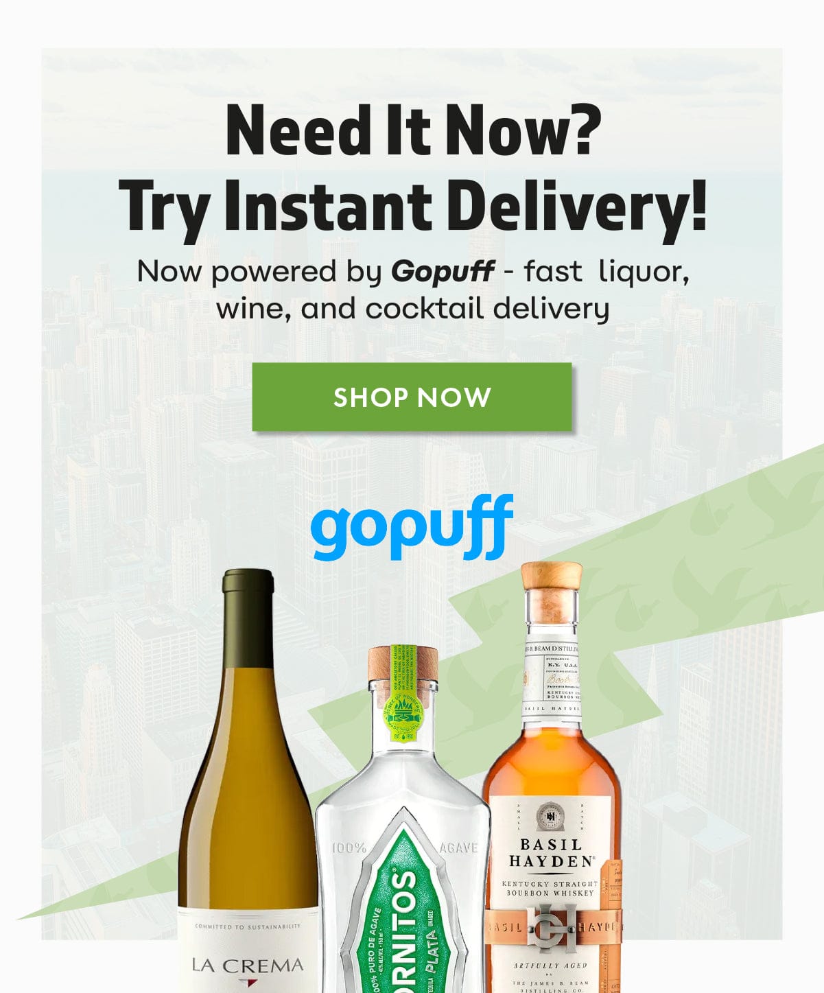 Advertisement for Gopuff's instant delivery service with liquor bottles displayed.